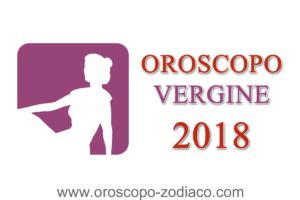 Oroscopo Vergine 2018