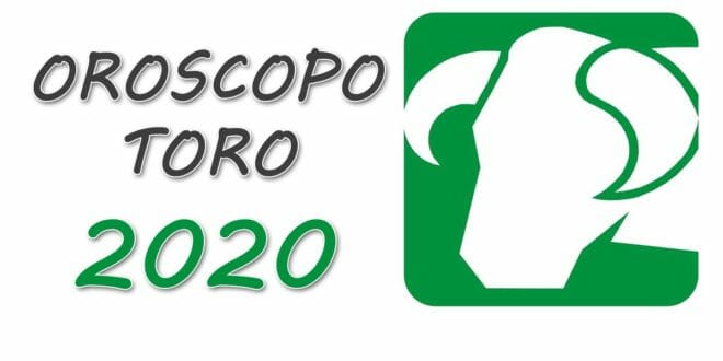 Oroscopo 2020 Toro