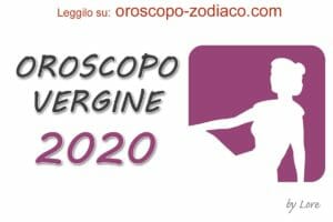 Oroscopo 2020 Vergine