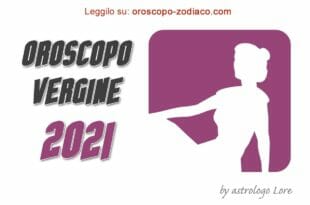 Oroscopo 2021 Vergine
