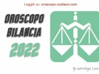 Oroscopo 2022 Bilancia