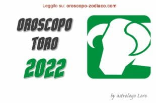 Oroscopo 2022 Toro